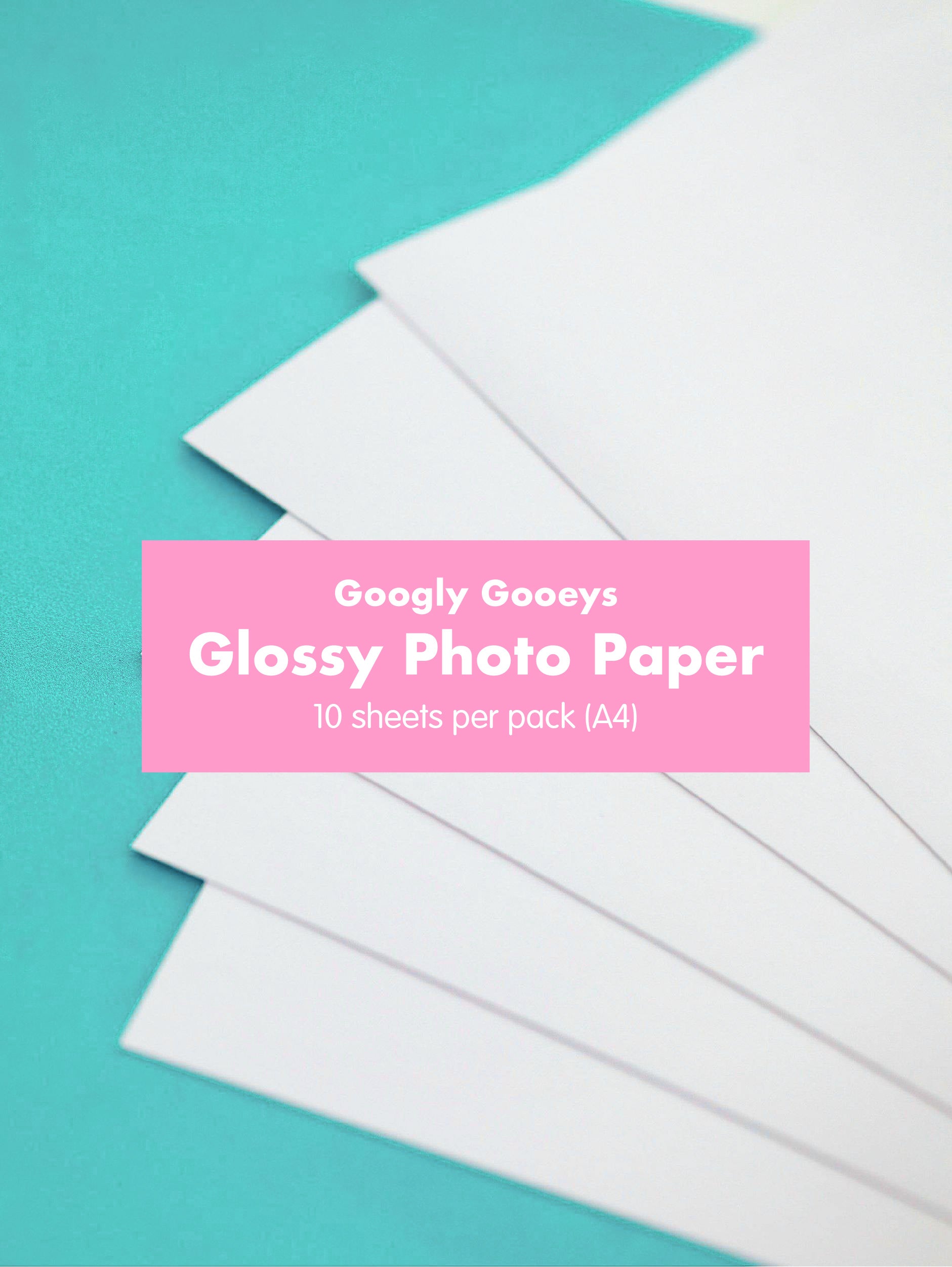 Googly Gooeys Glossy Photo Paper | A4