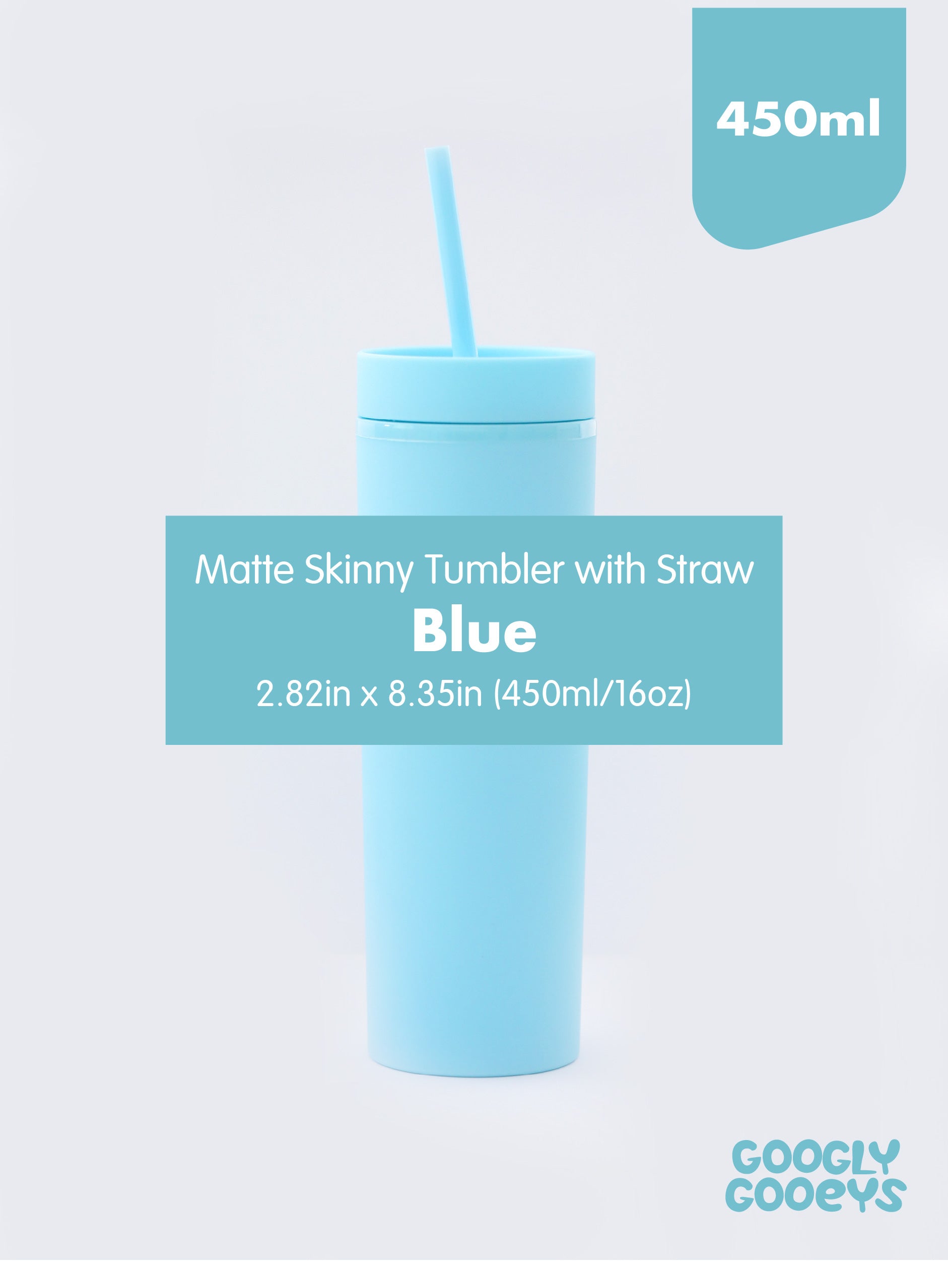 Matte Skinny Tumbler with Straw (450ml / 16oz)