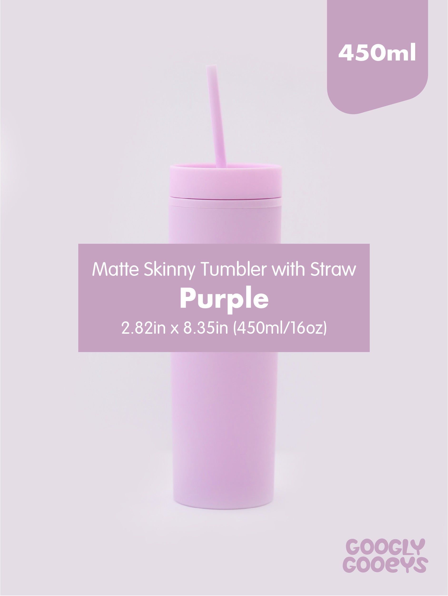 Matte Skinny Tumbler with Straw (450ml / 16oz)