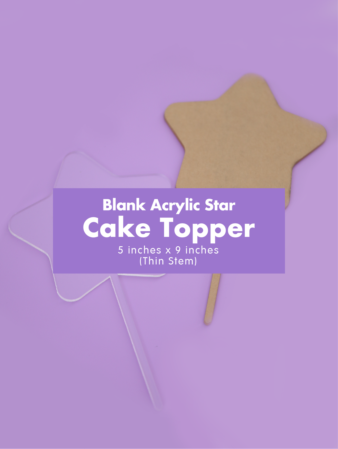 Blank Clear Acrylic Star Cake Topper-Acrylic Cake Topper-GooglyGooeys | Cricut | Arts Craft and DIY Store based in the Philippines