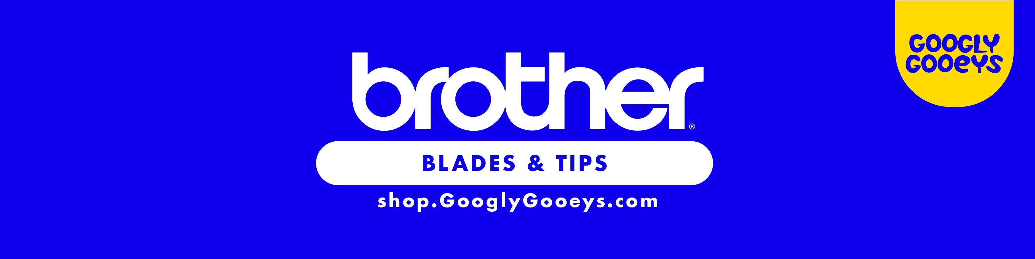 Googly Gooeys Shop - Brother Blades and Tips Scan N Cut