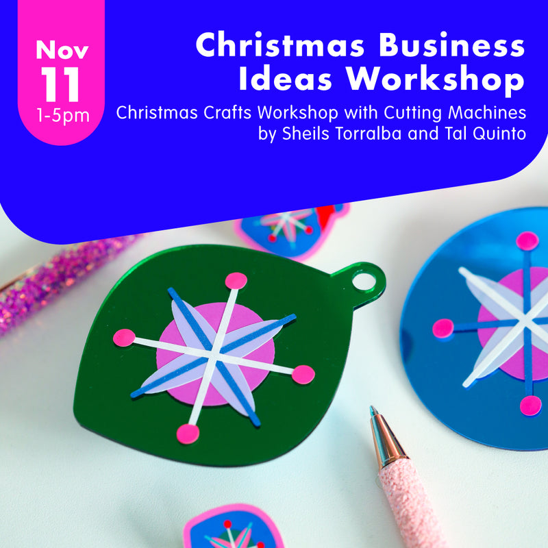 Christmas Business Ideas Crafting Workshop with Siser Brother Cricut Cutting Machines with Sheils Torralba & Tal Quinto at Googly Gooeys
