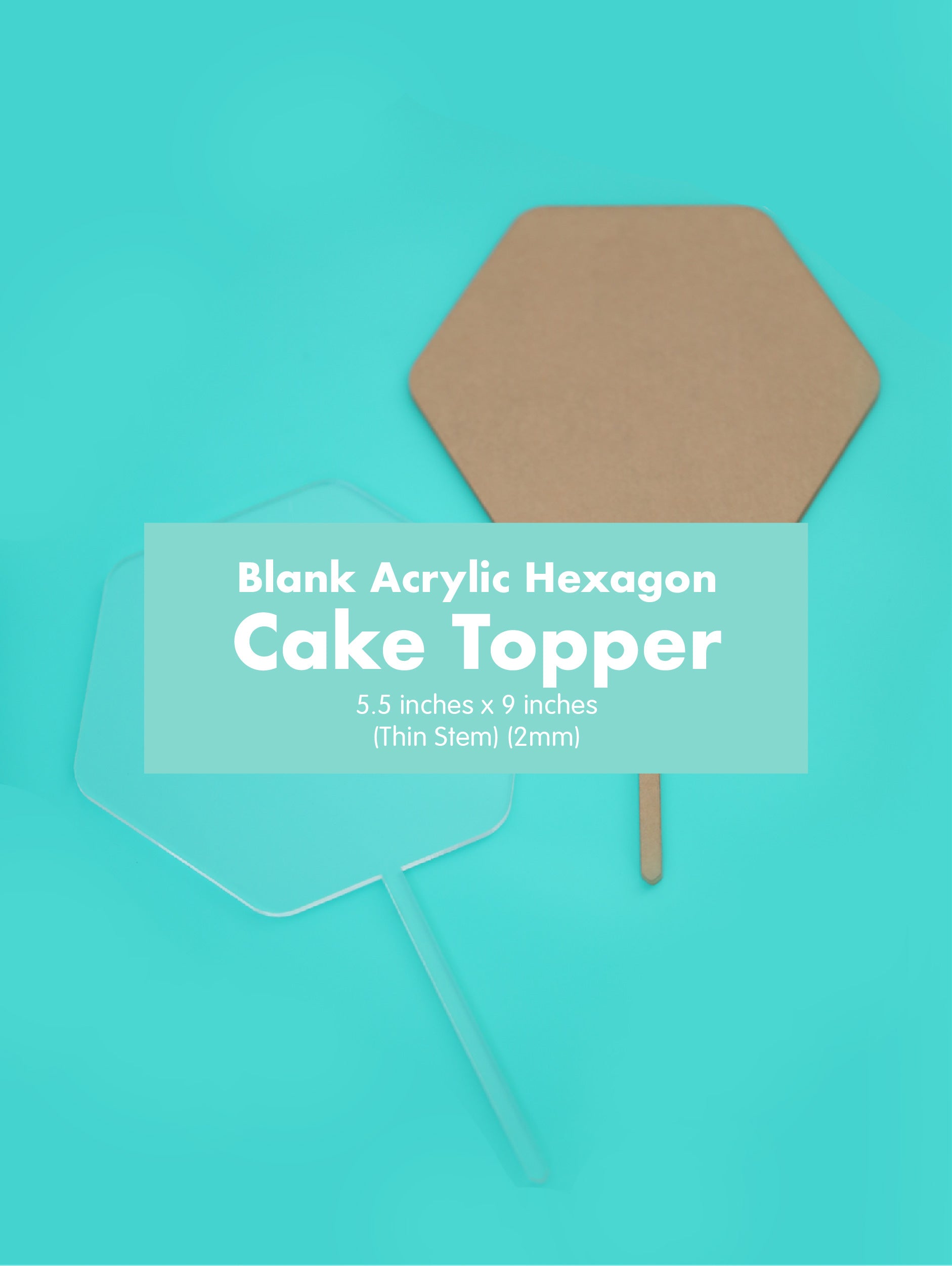 Blank Clear Acrylic Hexagon Cake Topper