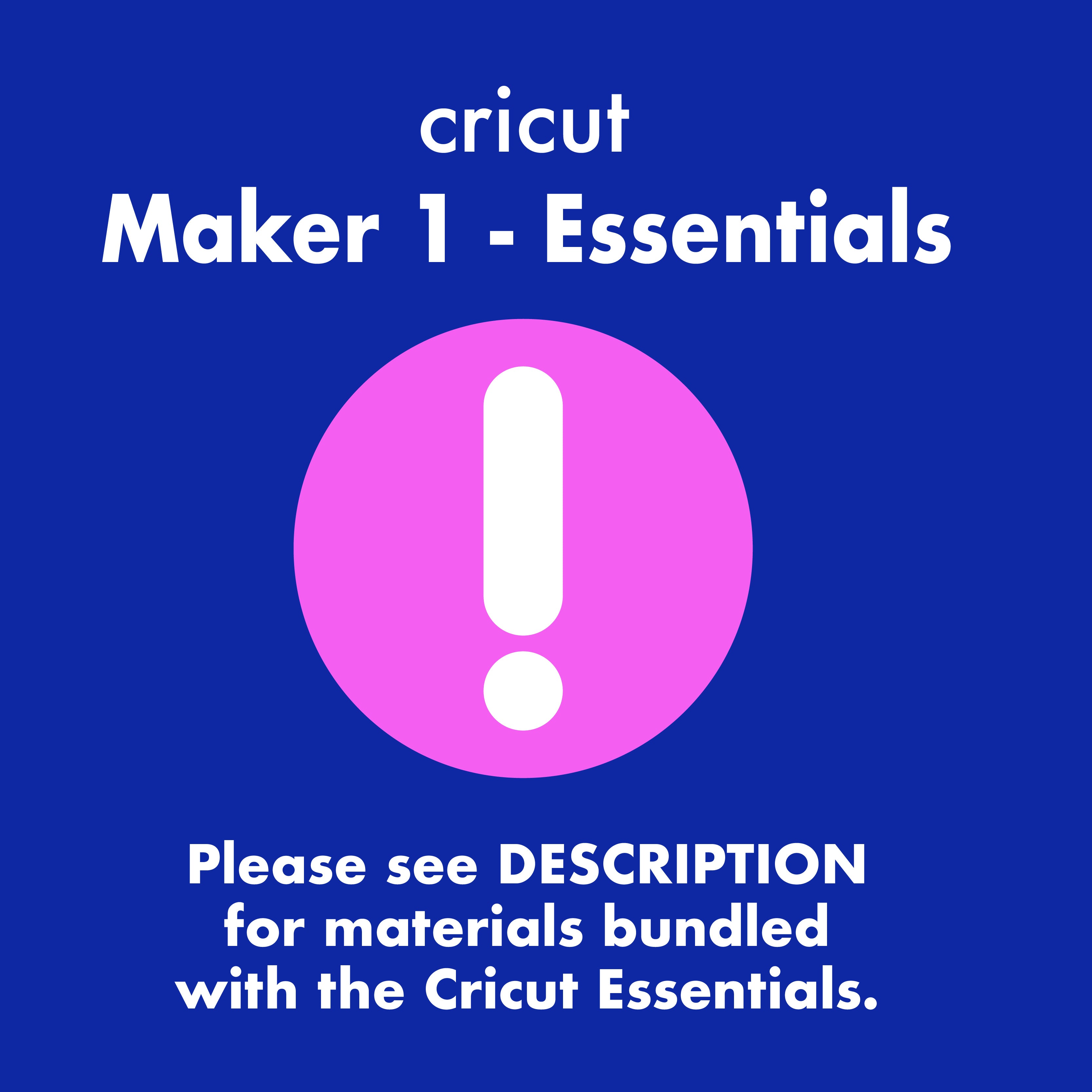 Cricut Maker 1 + Essentials Bundle